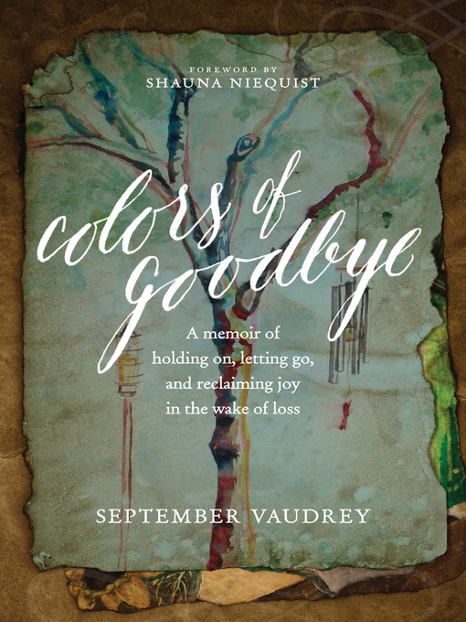 Title details for Colors of Goodbye by September Vaudrey - Wait list